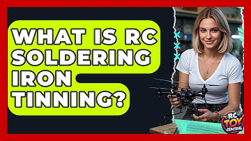 What Is RC Soldering Iron Tinning? - RC Toy Central