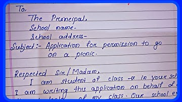 How to write an application to the principal for permission go on picnic l