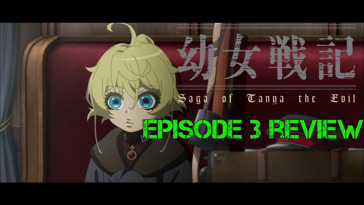Tanya The Evil Episode 3