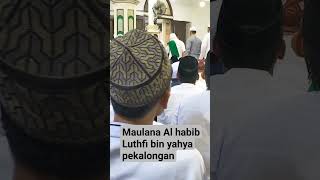 Maulana Alhabib Luthfi bin Yahya Pekalongan #viralvideo #shortvideo #kediri #ngajibareng #shots