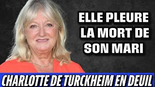 Charlotte de Turckheim en deuil, elle pleure son mari mort d'un cancer à l'age de 66 ans