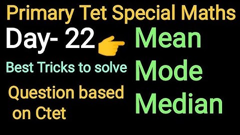 Mean Mode & Median full chapter concept in a single video. Primary Tet Special maths Day- 22
