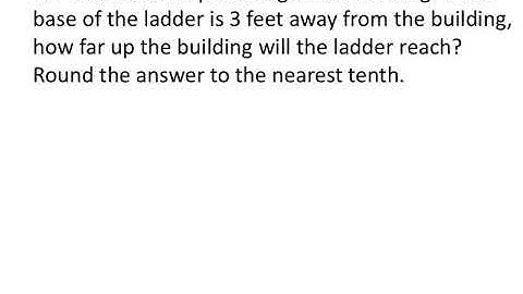 The Pythagorean Theorem: the Ladder and Building Example