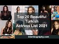 Top 20 Beautiful Turkish Actress List 2021 - InterBio