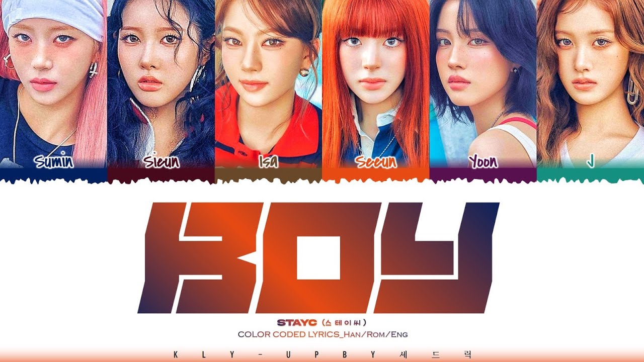 STAYC (스테이씨) - 'BOY' Lyrics _Han_Rom_Eng