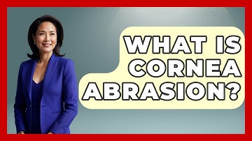 What Is Cornea Abrasion? - Optometry Knowledge Base