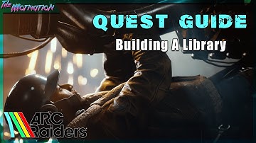 ARC Raiders - Quest Guide - Apollo - Building A Library