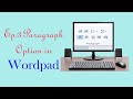 How Can Use Paragraph Option in Wordpad| Justify|Centre|Middle|Right Left|Tab Option |Home Tab Ep:3