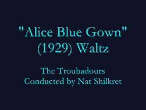"Alice Blue Gown" (1929) Waltz - Nat Shilkret
