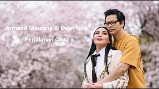 Armand Maulana & Dewi Gita - Perjalanan Cinta Terima Kasih Sayang