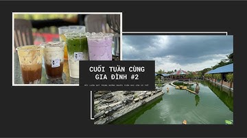 CUỐI TUẦN CÙNG GIA ĐÌNH #2 #giadinh #cuocsong
