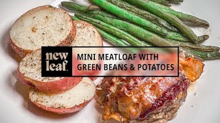 Mini Meatloaf with Green Beans and Potatoes by New Leaf Table 66 views 2 months ago 10 minutes, 31 seconds