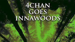 /x/, /k/, and /co/ Go Innawoods | Scary Greentext