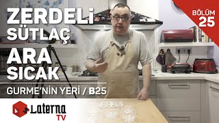 Zerdeli Sütlaç Gurmenin Yeri - Can Üstünalp - B25