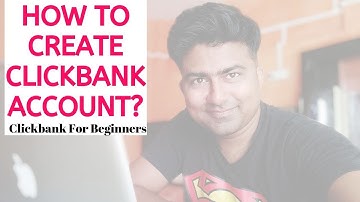 #ClickbankForBeginners Clickbank account: 😍🔥💥How to Create/Signup Clickbank account in India 2019
