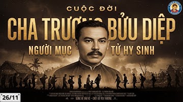 🌾CHA DIỆP – VÌ SAO NGƯỜI KHÔNG ĐẠO CŨNG TIN VÀ KHÓC BÊN MỘ NGÀI?