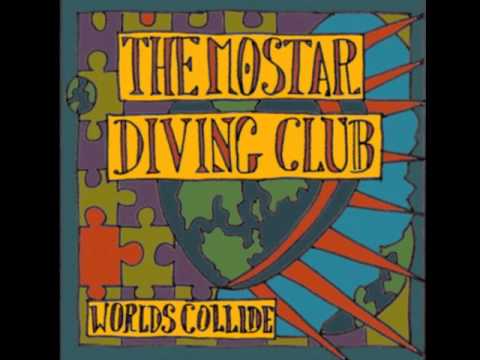 The Mostar Diving Club - Worlds Collide from the f...