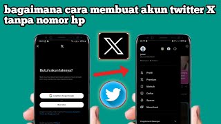 Bagaimana Cara Membuat Akun Twitter Tanpa Nomor hp