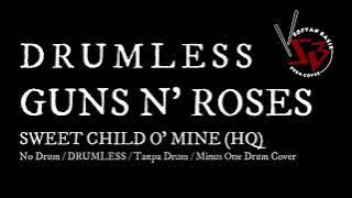 GUNS N' ROSES - Sweet Child O'Mine / No Drum / DRUMLESS / Tanpa Drum / Minus One Drum Cover