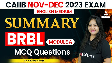 CAIIB Nov-Dec 2023 Exam | BRBL Module A | English Medium | Summary | MCQ Questions