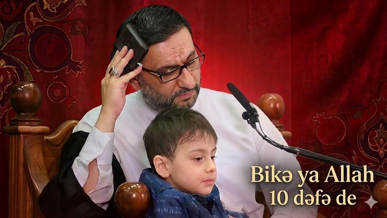 2-ci Qədr Gecəsi | Hacı Şahin - Bikə ya Allah | 10 defə de
