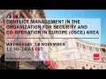 Conflict management in the Organization for Security and Co-operation in Europe (OSCE) area