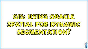 GIS: Using Oracle Spatial for dynamic segmentation? (2 Solutions!!)