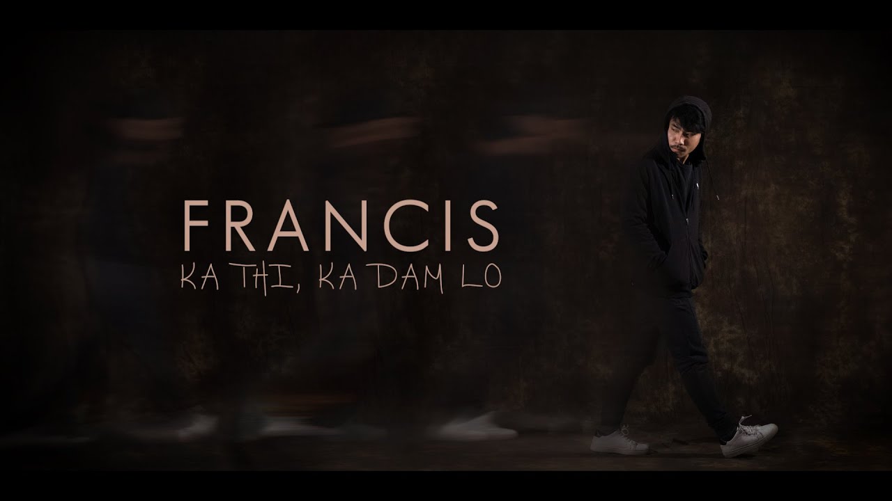 Francis   Ka thi Ka DamloOfficial Lyrics Video