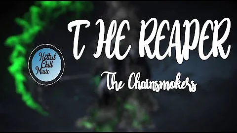The Chainsmokers - The Reaper (Lyrics)