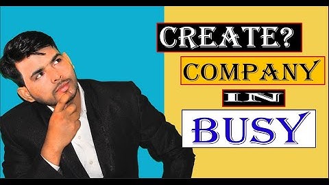 #3|||CREATE COMPANY IN BUSY|||STEP TO STEP|||By Shahrukh Sir