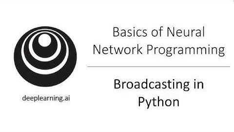 Broadcasting in Python (C1W2L15)