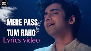 Mere pass Tum Raho ! Lyrics video #merepasstumraho #sumedhmudgalkar #ambikadevi #mlrecordsindia