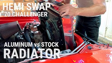Aluminum vs Stock Radiator for my 5.7 Hemi Swapped 1970 Challenger & Custom Seat Bracket Fabrication