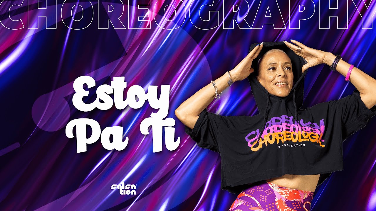 ESTOY PA TI - SALSATION® choreography by SMT Roxana
