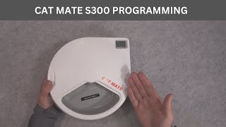 Cat Mate S300  automatic cat feeder   programming and testing operation