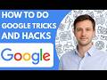 How to do Google tricks and hacks Full Guide 2026