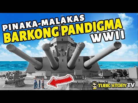 Top 10 Battleships of WW2 |  Pinaka Malakas na Barkong Pandigma sa buong Mundo