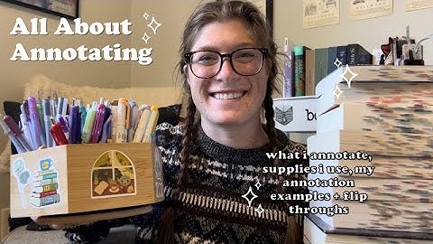 HOW I ANNOTATE ✨📖✍🏻 | what i annotate, supplies i use, + flip throughs of my annotated books
