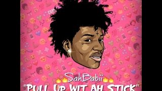 SahBabii - Pull Up Wit Ah Stick Feat. Loso Loaded (Instrumental)