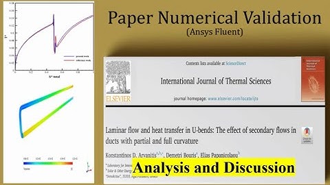 Laminar Flow and Heat Transfer in U Bend, Paper Numerical Validation