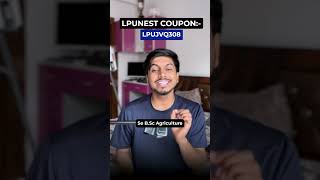 LPU Bse Agricultural Course | LPUNEST Coupon Code 2026 #shorts