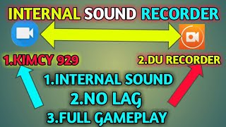 INTERNAL SOUND RECORDER/BEST SCREEN RECORDER FOR LOW END DEVICE