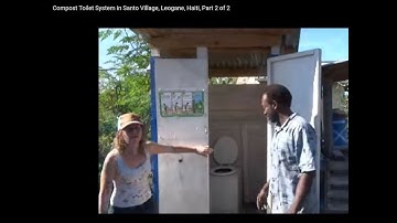 Compost Toilet System in Santo Village, Leogane, Haiti, Part 2 of 2