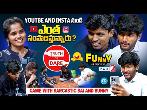 Sarcastic SAI & BUNNY Hilarious Interview Part 2 | Anchor Vyshnavi | Truth Or Dare Game | iDream - IDREAMMEDIA