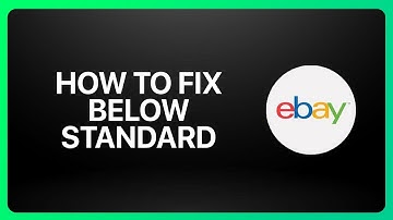 How To Fix Ebay Below Standard Tutorial