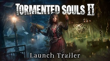 Tormented Souls 2 | Launch Trailer