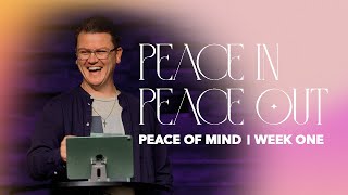 Peace of Mind Week 1 | Common Ground Church | 05/01/22