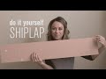 DIY SHIPLAP TUTORIAL: How to plank your walls the easy & inexpensive way!