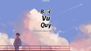 Bước Vu Quy | Khởi Vinh x Siro x Hero Team | Video Lyrics | Nhím Lyrics