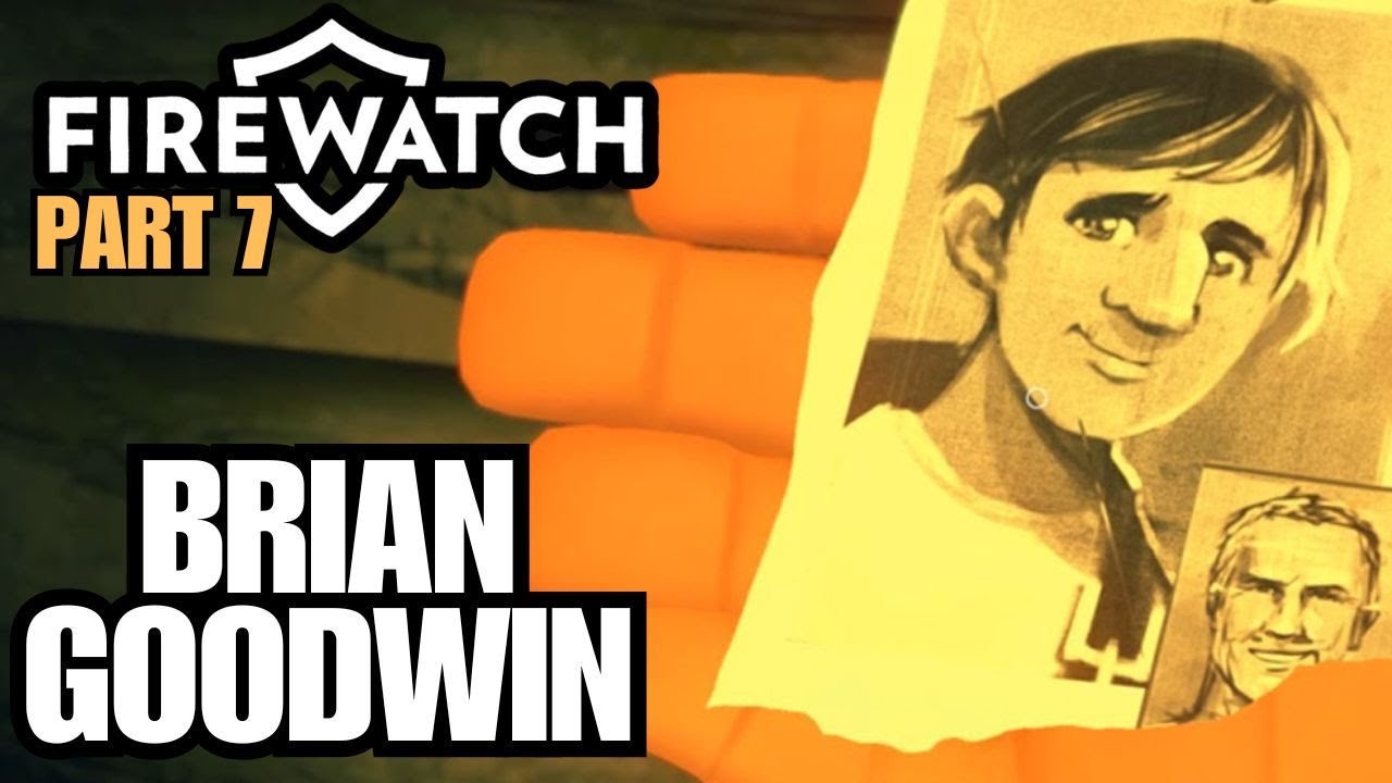 Firewatch Game Full Playthrough Part 7: What Happened to Brian Goodwin!?